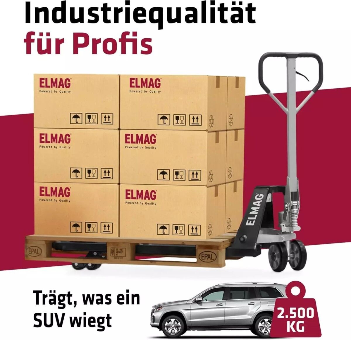 Werbegrafik: Hubwagen zieht Palette mit Kartons; Text „Industriequalität für Profis“ und Symbol „2.500 KG“, SUV-Abbildung unten.